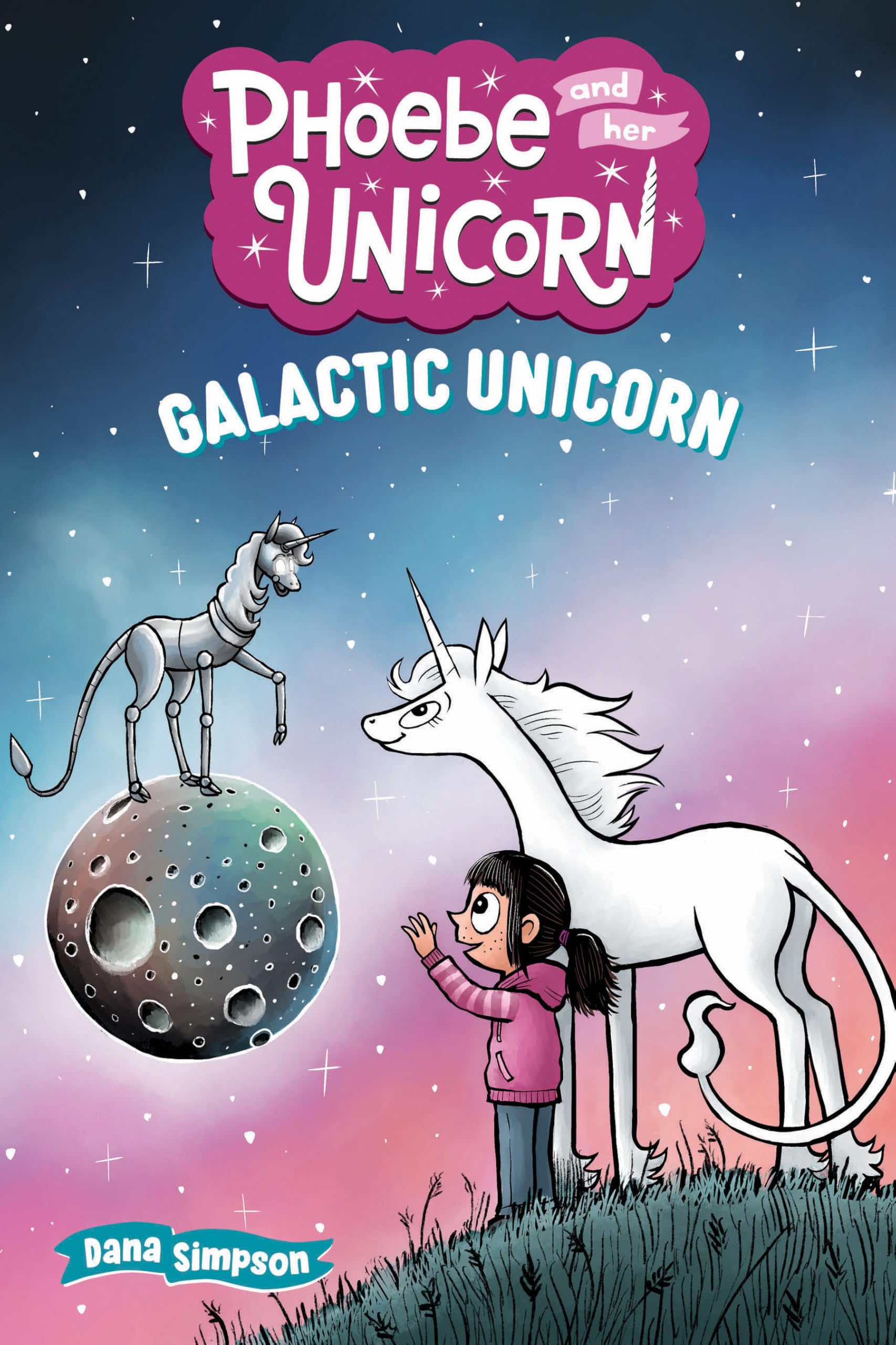 Galactic Unicorn: Another Phoebe and Her Unicorn Adventure (Volume